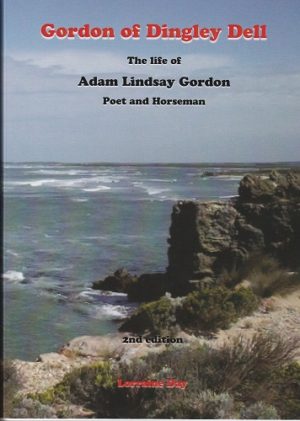 Remembering Adam Lindsay Gordon: An introduction to his poetical works